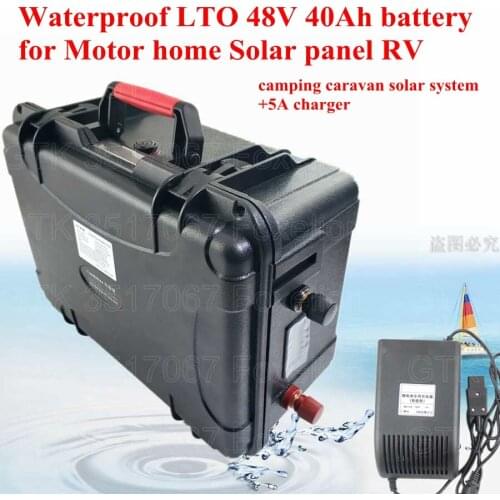 Waterproof LTO 48V 40Ah Lithium titanate battery for Motor home Solar panel RV camping caravan solar system golf cart 5A charger
