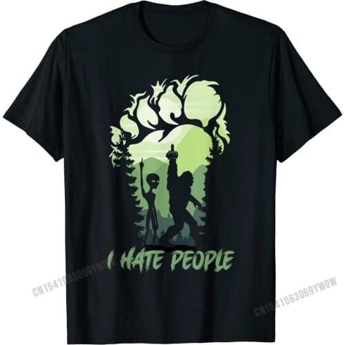 I Hate People Bigfoot Sasquatch Alien Lovers Men Women Funny T-Shirt T Shirts Tops & Tees Retro Cotton Summer Casual Man