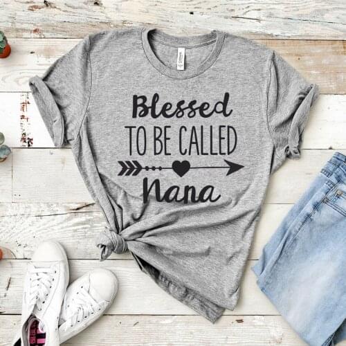Blessed To Be Called Nana T-shirt Cute Nana Shirt Blessed Mama Shirts Grandma Gift Funny Arrow Nana Tees
