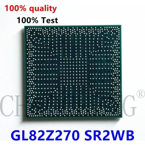 100% test very good product GL82Z270 SR2WB bga chip reball with balls IC chips