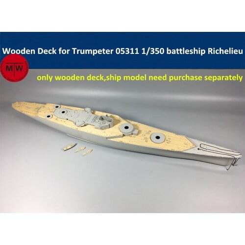 1/350 Scale Wooden Deck for Trumpeter 05311 French Battleship Richelieu Model CY350017