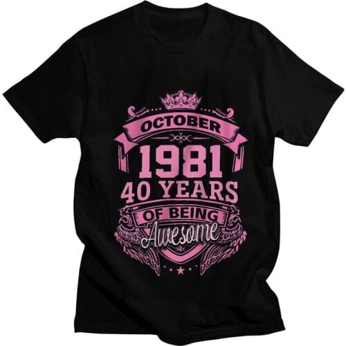 Queens Born In October 1981 40 Years Of Being T Shirt for Men T-shirt Novelty Tshirt Short Sleeve 40th Birthday Anniversary Tee