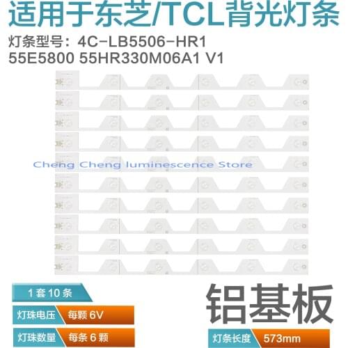 10Pcs LED Backlight strip 6 lamps For T C L L55E5800A-UD D55A561U B55A658U 55E5800 B55A858U bar light 4C-LB5505-HR3 55HR330M05A1