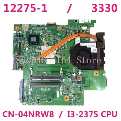 Free shipping For Dell Latitute 3330 Laptop motherboard CN-04NRW8 04NRW8 4NRW8 12275-1 With SR0U4 I3-2375 CPU working well