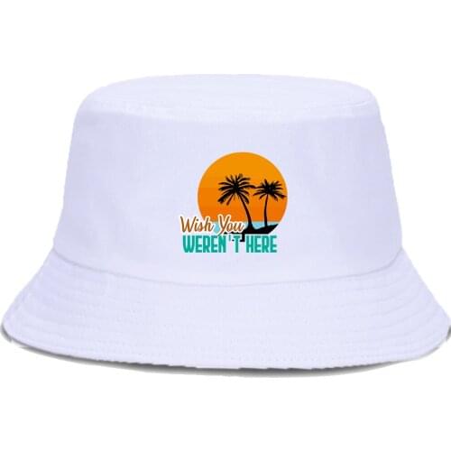 Wish You Weren't Here Fishermans Caps Sunscreen Hip Hop Outdoor Bucket Hat Harajuku Casual Beach Cap Unisex Panama Fishing Hats