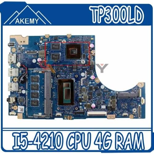Akemy NEW TP300LD Mainboard For ASUS TP300LJ TP300LD TP300L Q302L Laotop Motherboard W/ I5-4210 CPU 4G RAM 2GB-GPU