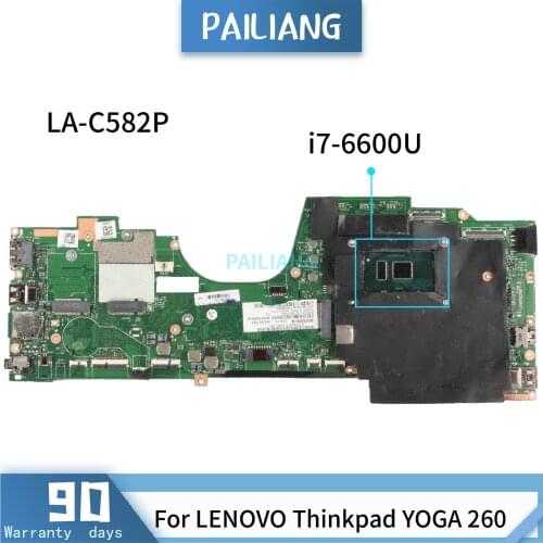 PAILIANG Laptop motherboard For LENOVO Thinkpad YOGA 260 Mainboard SR2F1 i7-6600U LA-C582P tesed DDR3