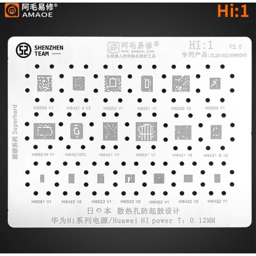 AMAOE Stencil HI:1 For Huawei HI Power Reballing Stencil Hi6555 Hi6421 Hi6553 Hi6421 Hi6422 Hi6522 Hi6523 Hi6403 Tin Planting