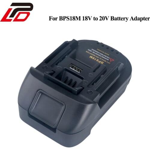 BPS18M Battery Adapter For Porter Cable 20V Lithium For Black&Decker 20V Lithium Battery For MAKITA BL1830 BL1840 18V Battery