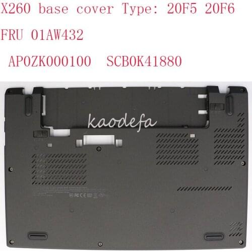 X260 Base Cover For Thinkpad X260 D Cover 20F5 20F6 01AW432 AP0ZK000100 SCB0K41880 100% Original NEW