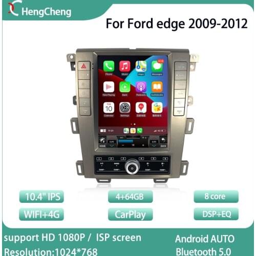 For Ford edge 2009-2012 car multimedia player Ford EDGE Radio GPS navigation 4G built-in DPS 10.4 inch quantum screen Android 10