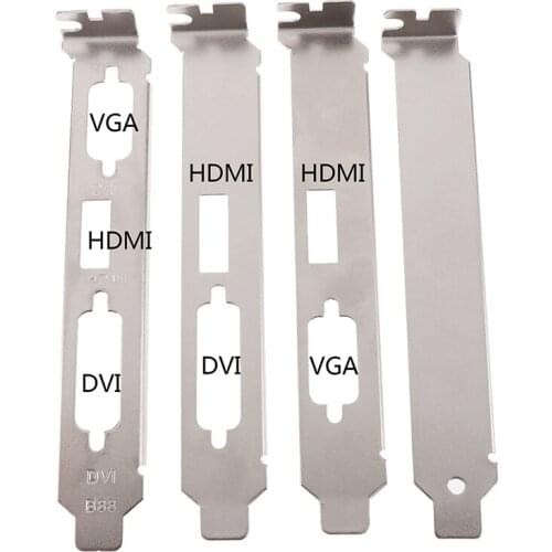 1pcs HDMI-compatible DVI DP VGA Baffle Port Low /High Profile Bracket Adapter For Half Height Full-Height Graphic Video Card Set