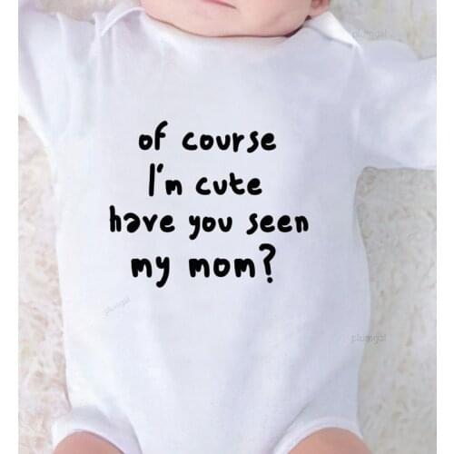 You Seen My Mom Print New Born Baby Clothes Winter Jumpsuit for Babies Newborns Rompers Infant Shower Gifts Kids Outfits