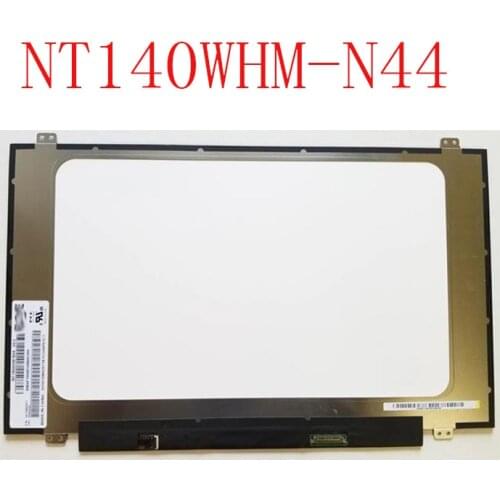 NT140WHM-N44 V8.3 NT140WHM N44 N140BGA-EA4 REV.C1 NT140WHM-N31 14.0''Laptop Lcd Screen 1366*768 EDP 30 pins Up+Down Screw holes