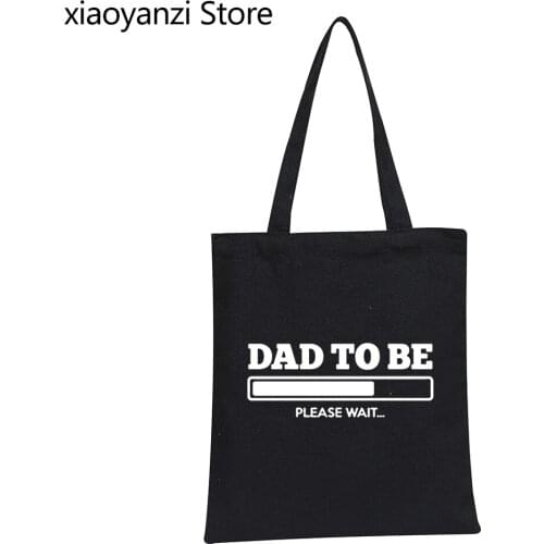 DAD TO BE Letters Print Men Women Shoulder Bags Casual Funny Handbag Eco Reusable Canvas Shopping Bags Totes Wholesale SL203-60
