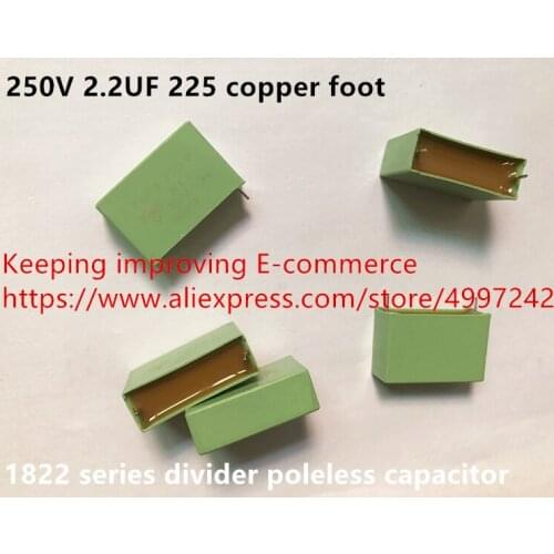 Original new 100% 250V 2.2UF 225 copper foot 1822 series divider poleless capacitor (Inductor)