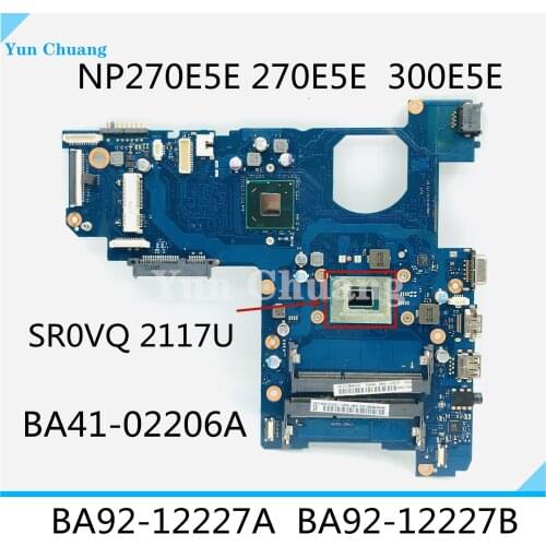BA92-12227A BA92-12227B BA41-02206A Main board For samsung NP270 NP270E5E NP300E5E laptop motherboard 2117U CPU HM70 DDR3
