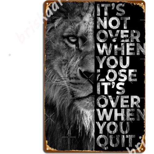 Never Give Up - Lion Metal Signs Bar Cave pub Designing Poster Tin sign Posters