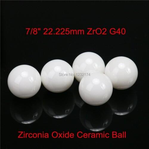 7/8" 22.225mm Zirconia Ceramic Ball G40 ZrO2 used for valve ball/bearing/ homogenizer/sprayer/pump 22.225mm ceramic ball