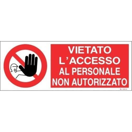 SIGN FOR ALL. PROHIBITED LACCESSO TO