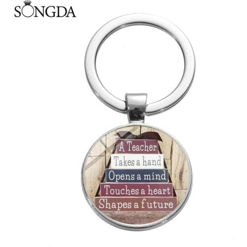 Teachers Day Theme Keychain A Teacher Takes A Hand Opens A Mind Touches A Heart Shapes A Future Quote Key Chain Best Gift