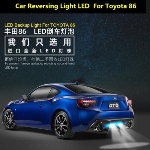 Car reversing light LED FOR Toyota 86 2013-2019 car tail light decorative light modification 6000K 9W 12V 2PCS