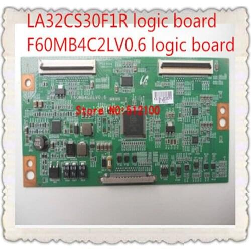 1pcs LA32CS30F1R logic board F60MB4C2LV0. 6 logic board