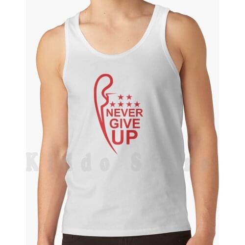 Never Give Up Tank Tops Vest Sleeveless Foot Ball Liver Pool Soccer Anfield League Salah Ynwa Pool Klopp England Premier