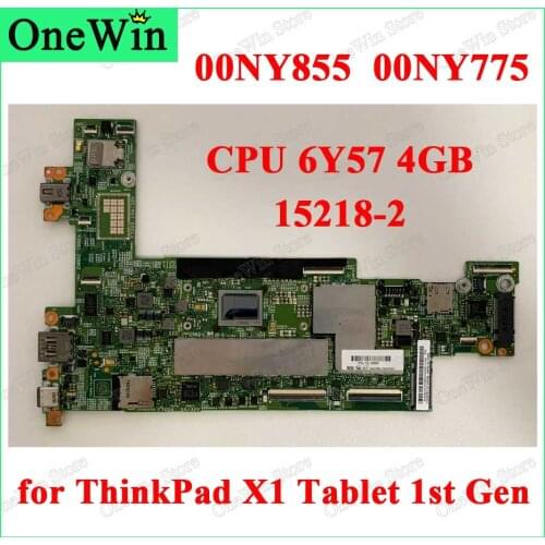 00NY855 00NY775 for Lenovo ThinkPad X1 Tablet 1st Gen 20GG 20GH Notebook Itegrated Mainboard SR2EG M5-6Y57 4GB RAM 15218-2 LGF-1
