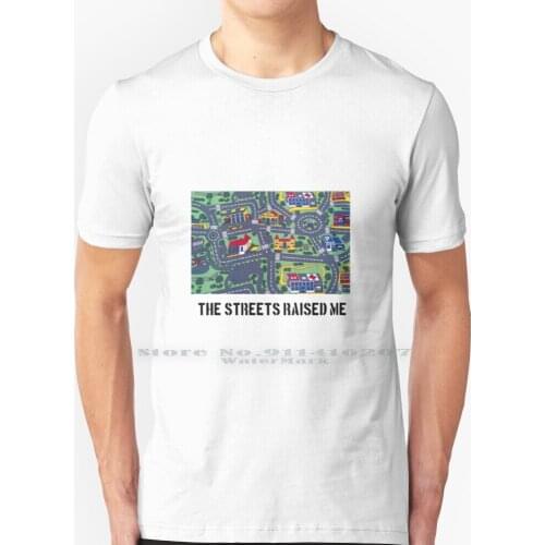 The Streets Raised Me. Retro Roads Playmat T Shirt 100% Pure Cotton Toy Toys Retro Game Car Road 90s 80s 70s Playing Streets