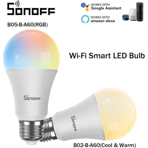 9W WiFi Smart Light Bulb E27 LED RGB Lamp Work with Alexa/Google Home SONOFF B02-B-A60/ B05-B-A60 Dimmable Timer Function Bulb