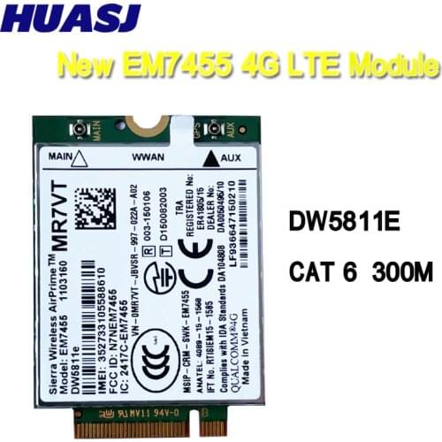 HUASJ Sierra Wireless Airprime EM7455 DW5811e CAT6 4G Module for DELL E7270 E7470 E7370 E5570 E5470 Wireless FDD/TDD Gobi6000