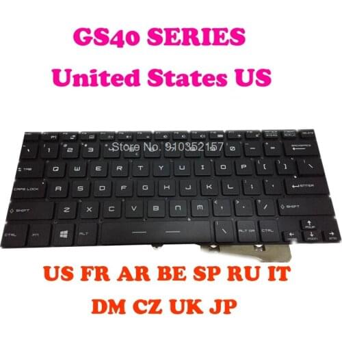 English Keyboard For MSI GS40 HMB3709SMB41 S1N-2EUS2F1-O04 HMB3709SMA12 S1N-2ERU271-O04 HMB3709SMA05 S1N-2EFR291-O04 French US