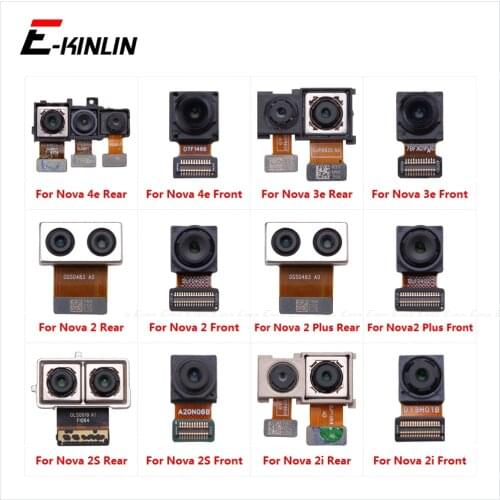 Front & Rear Back Main Selfie Facing Camera Flex Cable Repair Parts For HuaWei Nova 4e 3e 2S 2i 2 Plus Big Small Module Ribbon