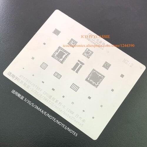 For Meilan 3/3S/5/3MAX/E/NOTE/NOTE3/NOTE5 MT6750V/6755V CPU BGA Stencil BGA Direct Heating Template 0.12mm Thickness
