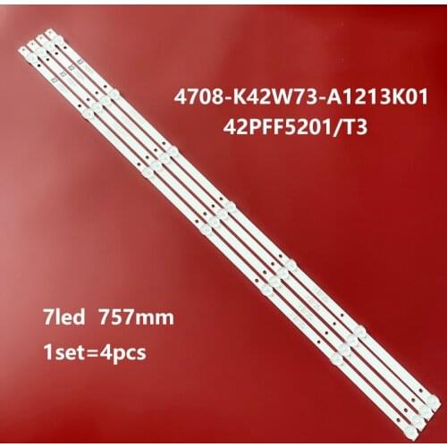 4pcs LED Backlight strip 7lamp for LE42E6850 42PFF5201/T3 strip K420WD73 A1 4708-K42W73-A1213K01