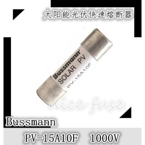 Imported fast fuse Bussmann PV PV-15A10F 1000V 10 * 38mm