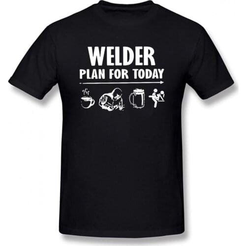 Casual Plan For Today Coffee Welder Beer Sex T-Shirt Men Round Neck T Shirt Funny Welding Gift for Welder Tees Adult Clothes