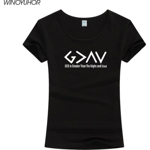 God Is Greater Than The High And The Lows T Shirt Women Summer New Fashion Short Sleeve Tshirt Harajuku Christian Tee Tops