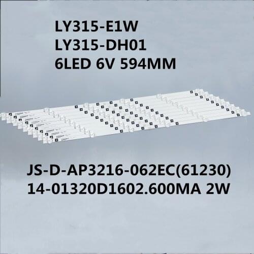 10PCS/LOT LED STRIP HL-24320A28-0701S-02 A0 LY315-E1W LY315-DH01 6LED 6V 594MM JS-D-AP3216-062EC(61230) 14-01320D1602.600MA 2W