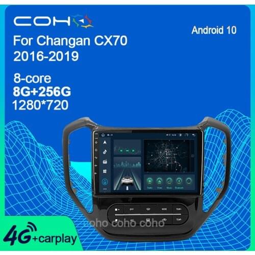 COHO For Changan CX70 2016-2019 Android 10 4G Car Radio Player Navigation GPS Octa Core 6GB+128GB Radio Multimedia