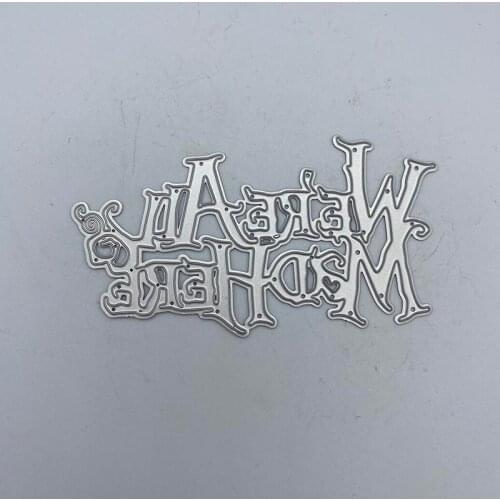 Metal Cutting Dies Were All Mad Here DIY Scrapbooking Decorative Embossing Handcraft Die Cutting Template