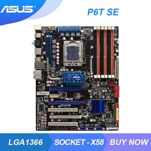 ASUS P6T SE LGA 1366 Intel X58 Desktop PC Motherboard DDR3 24GB Core i7 Extreme/Core i7 Cpus 3 x PCI-E X16 SATA II 12×USB2.0 ATX