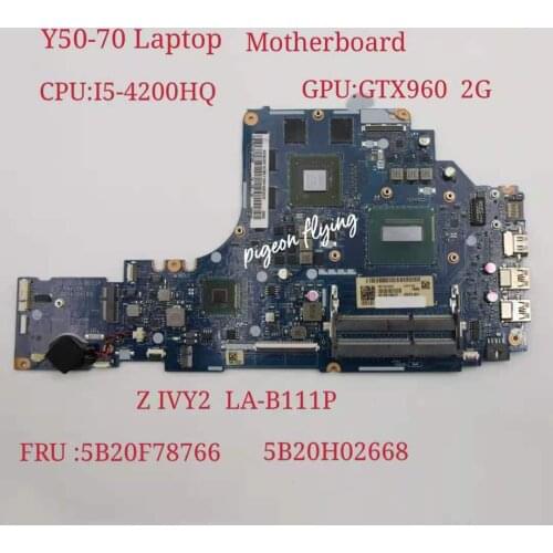 Applicable to Y50-70 Notebook Motherboard CPU:I5-4200HQ GPU:GTX960 2G Number LA-B111P FRU 5B20F78766 5B20H02668