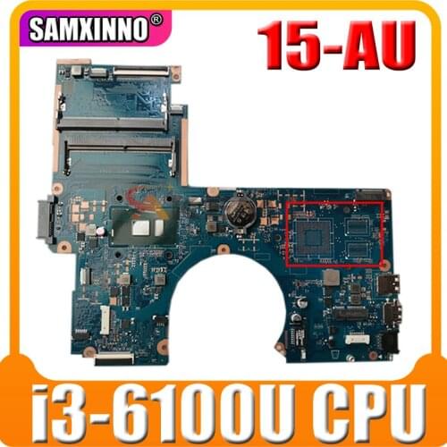 For HP 15-AU Laptop Motherboard DAG34AMB6D0 With SR2EU i3-6100u CPU DDR4 MainBoard 100% Tested Fast Ship