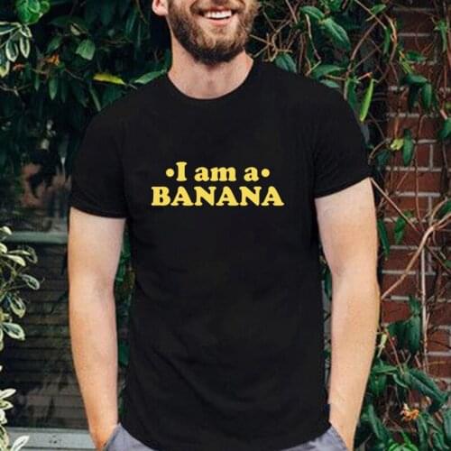 Fuuny Banana Letter Fruits Man T Shirt Humor I Am A Banana Printed Casual Fashion Tops Summer Style New Arrival Streetwear Tee