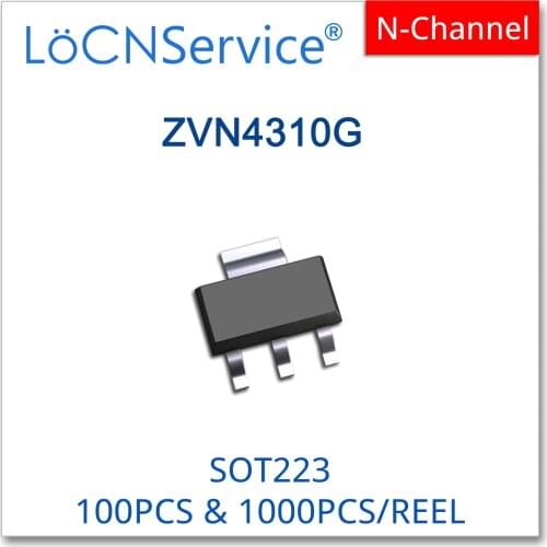 LoCNService 1000PCS 100PCS ZVN4310G SOT223 High Quality Made in China N-Channel 100V 1.67A ZVN ZVN4310 4310