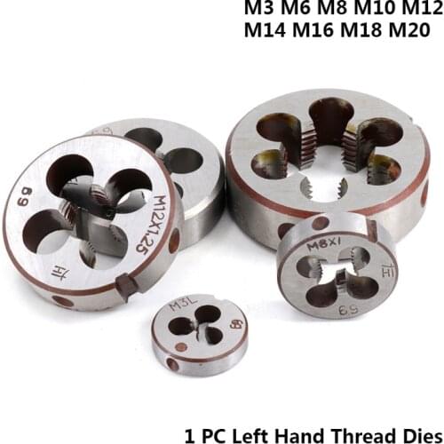 1pc M3 M6 M8 M10 M12 M14 M16 M18 M20 Left Hand Thread Dies For Metal Working Threading Tools Metric Screw Dies