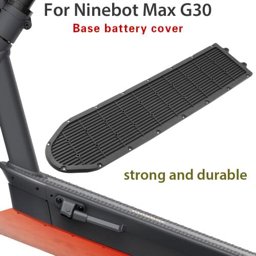New Scooter Battery Compartment Cover For Ninebot Max G30 Electric Scooter Skateboard Chassis ABS Battery Bottom Plate Parts