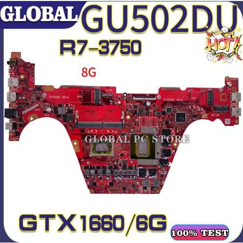 KEFU Motherboards GU502 Laptop motherboard for ASUS GU502D GU502DU GA502 GA502DU 100% TEST original mainboard R7-3750H GTX1660TI